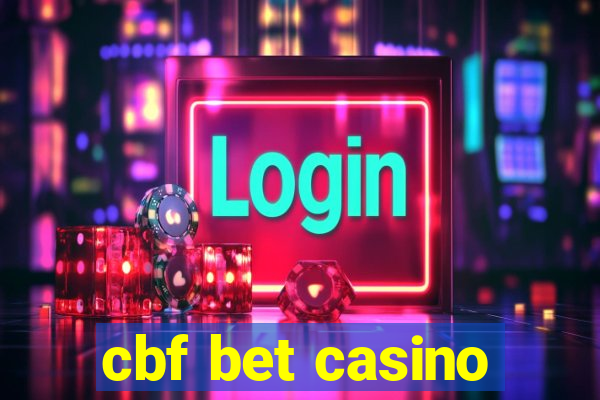 cbf bet casino